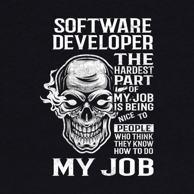 Software Developer T Shirt - The Hardest Part Gift Item Tee by candicekeely6155